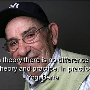 Yogi Berra quote pictured