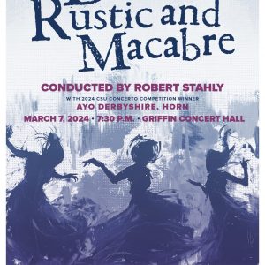 2024 University Symphony Orchestra Dances Rustic and Macabre Promotional Poster