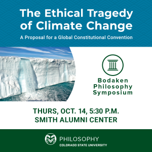The Ethical Tragedy of Climate Change is the topic for the 2021 Bodaken Symposium event