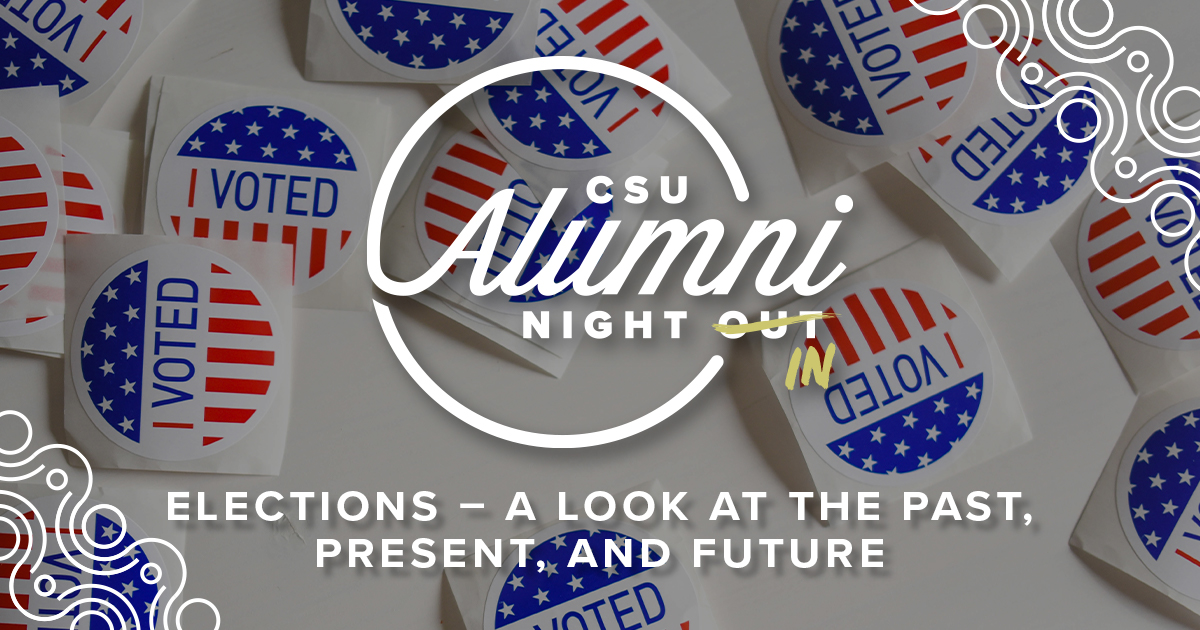 Alumni Night In: Past, Present, and Future Elections