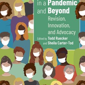 WPAing in a Pandemic and Beyond Revision, Innovation, and Advocacy