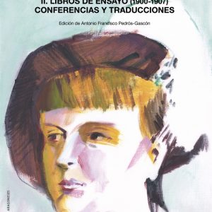 Gimeno de Flaquer, Concepción. Obras completas. II. Libros de ensayo (1900-1907). Conferencias y traducciones. Edición, introducción y notas de Antonio Francisco Pedrós-Gascón (Prensas de la Universidad de Zaragoza, 2025), 666 pp. [ISBN: 979-13-7014-004-5]