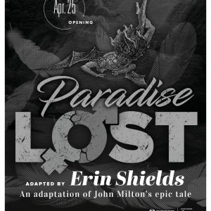 <em>Paradise Lost</em> by Erin Shields: An adaptation of John Milton’s epic tale