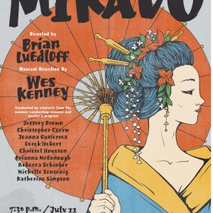 Summer Conducting Seminar Final Concert: <em>The Mikado</em> by Gilbert and Sullivan