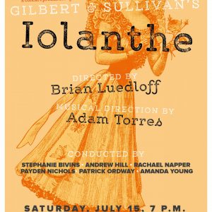 <em>Iolanthe</em> by Gilbert and Sullivan (Concert Version)