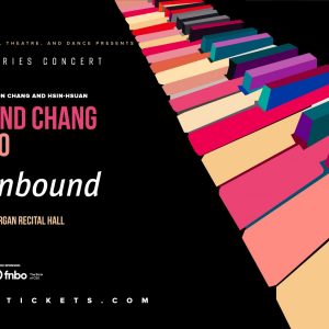 <em>Virtuoso Series Concert</em>: The Lin and Chang Piano Duo