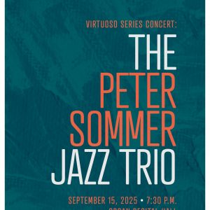 <em>Virtuoso Series Concert</em>: The Peter Sommer Jazz Trio