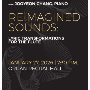 <em>Virtuoso Series Concert</em>: Ysmael Reyes, Flute, and Jooyeon Chang, Piano