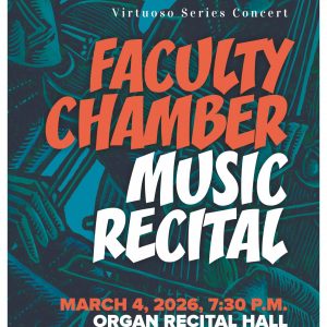 <em>Virtuoso Series Concert</em>: Faculty Chamber Music Recital