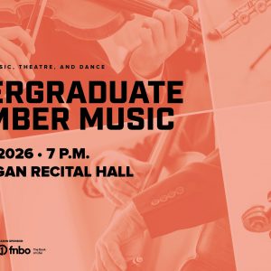 <strong>Moved & Combined</strong>:Undergraduate Chamber Music Concert / FREE