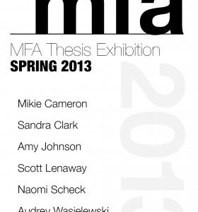 MFA Thesis Exhibition 2013